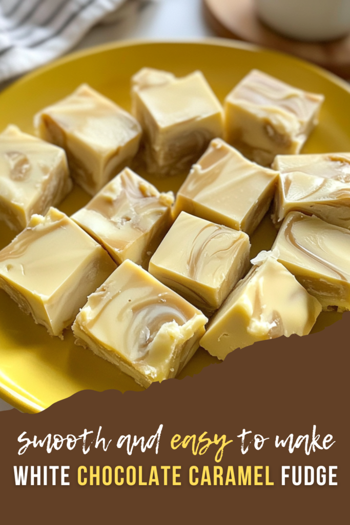 Irresistible White Chocolate Caramel Fudge Pinterest